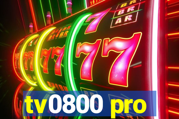 tv0800 pro